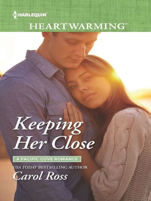 Title details for Keeping Her Close by Carol Ross - Available